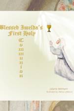 Blessed Imelda's First Holy Communion