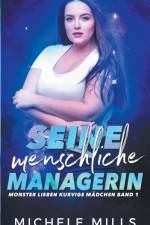 Seine menschliche Managerin af Mills Michele Mills