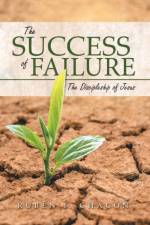 The Success of Failure af Ruben I Chacon