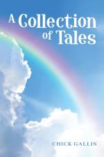 A Collection of Tales af Chick Gallin