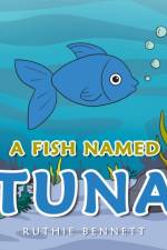 A Fish Named Tuna af Bennett Ruthie Bennett