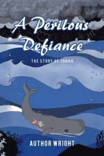 A Perilous Defiance af Wright Author Wright