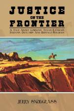 Justice on the Frontier af Jerry Snodgrass