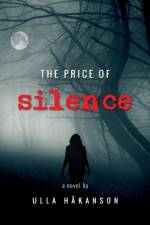 The Price of Silence af Ulla Håkanson
