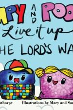 Pumpy and Poofy Live It Up the Lord's Way! af Osguthorpe Russell T. Osguthorpe
