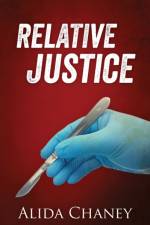 Relative Justice af Chaney Alida Chaney
