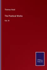 The Poetical Works af Hood Thomas Hood