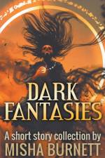 Dark Fantasies af Burnett Misha Burnett