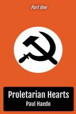 Proletarian Hearts af Paul Haedo