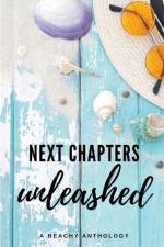 Next Chapters Unleashed af White Jessica White