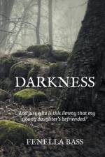 Darkness af Bass Fenella Bass