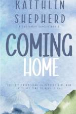 Coming Home af Shepherd Kaithlin Shepherd