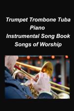 Trumpet Trombone Tuba Pian Songs of Worship af Taylor Mary Taylor