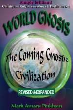 World Gnosis af Mark Amaru A Pinkham