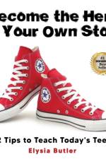 Become the Hero of Your Own Story af Elysia Butler