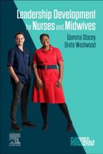 Leadership Development for Nurses and Midwives af Gemma (Associate Dean for Practice Stacey