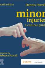 Minor Injuries af Dennis (Minor Injuries Nurse Educator Purcell