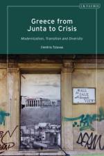 Greece from Junta to Crisis af Dimitris (Birmingham University Tziovas