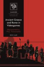 Ancient Greece and Rome in Videogames af Dr Ross (University of Liverpool Clare