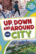 Up, Down and Around the City af Christianne (Acquisitions Editor) Jones