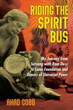 Riding the Spirit Bus af Ahad Cobb