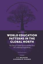 World Education Patterns in the Global North af C. C. (North West University Wolhuter