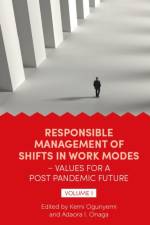Responsible Management of Shifts in Work Modes – Values for a Post Pandemic Future, Volume 1