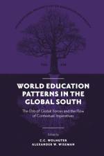 World Education Patterns in the Global South af C. C. (North West University Wolhuter