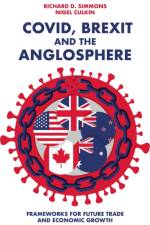Covid, Brexit and The Anglosphere af Richard D (University of Hertfordshire Simmons