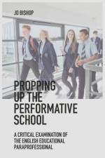 Propping up the Performative School af Jo (University of Huddersfield Bishop