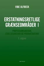 Erstatningsretlige grænseområder I af Vibe Ulfbeck