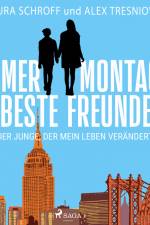 Immer montags beste Freunde - Der Junge, der mein Leben veränderte af Alex Tresniowski