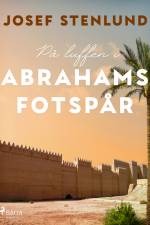 På luffen i Abrahams fotspår af Josef Stenlund
