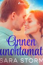 Onnen unohtamat af Sara Storm