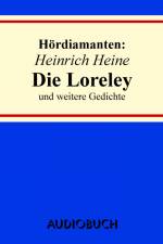 Die Loreley: Hördiamant af Heinrich Heine