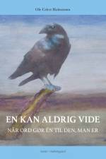 En kan aldrig vide af Ole Celert Holmstrøm