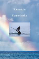 Sommer in Kamtschatka af Karin Fruth