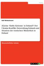 (K)eine 'fünfte Kolonne' in Estland!? Der Ukraine-Konflikt. Entwicklung Estlands und Situation der russischen Minderheit in Estland af Rolf Winkelmann