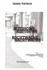KUTUSOWS NACHTWACHE af Irene Pietsch