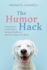 The Humor Hack af Michael K. Jr. Cundall