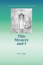 This Mystery and I af Peter Ingle