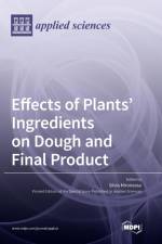 Effects of Plants' Ingredients on Dough and Final Product