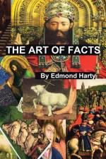 The Art of Facts af Edmond Harty