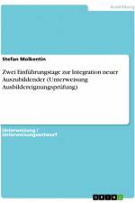 Zwei Einführungstage zur Integration neuer Auszubildender (Unterweisung Ausbildereignungsprüfung) af Stefan Molkentin