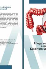 Pflege von Patienten mit einem kolorektalen Karzinom und Enterostoma af Julia Schallert