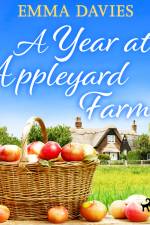 A Year at Appleyard Farm af Emma Davies
