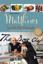 Matthews kocht für Hunde af Kevyn Matthews