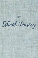 My School Journey af Kate Worrall