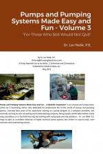 Pumps and Pumping Systems Made Easy and Fun - Volume 3 af Lev Nelik