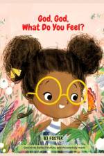 God, God, What Do You Feel? af Bj Foster